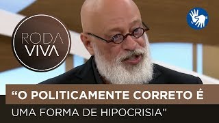 Luiz Felipe Pondé opina sobre o quotpoliticamente corretoquot [upl. by Coombs]