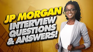 JP MORGAN Interview Questions and Answers How to PASS a JP Morgan Chase Interview [upl. by Inram]