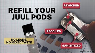 How to Refill Juul Pods NO LEAKS  DIYwithAkisha [upl. by Atikahc]