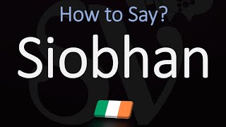 How to Pronounce Siobhan CORRECTLY Name Meaning amp Irish Pronunciation [upl. by Anaitsirk]