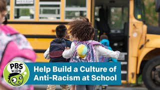 Build a Culture of AntiRacism at School  A Parents Guide on Race amp Racism  PBS KIDS for Parents [upl. by Corinna]