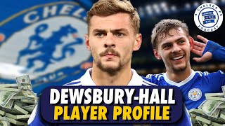 Why Chelsea Signed Kiernan DewsburyHall CFC [upl. by Aneelas292]