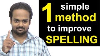 1 Simple Method to Improve Your Spelling  How to Write Correctly amp Avoid Spelling Mistakes [upl. by Roxie559]