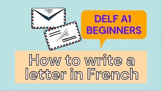 How to write a letter in French  DELF A1 Practice [upl. by Haeckel]