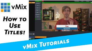 vMix Tutorial  How to add titles to your production [upl. by Dnalram59]