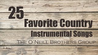 25 Favorite Country Instrumental Songs [upl. by Oiredised310]