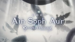 【グランブルーファンタジー】Ain Soph Aur ～GRANBLUE FANTASY～ MUSIC VIDEO [upl. by Akcirderf]