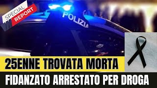 quotRoma 25enne trovata morta fidanzato arrestato per drogaquot [upl. by Noreh]