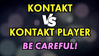 Kontakt vs Kontakt Player  Whats the Difference [upl. by Asinla]