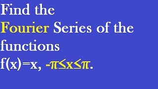 Find the Fourier series of the functions fxxπ≤x≤π in Bengali [upl. by Annayoj]