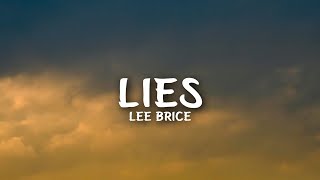 Lee Brice  Lies Lyrics [upl. by Htezil269]