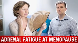 Adrenal Fatigue at Menopause Explained By Dr Berg [upl. by Anatak430]