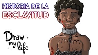 La ESCLAVITUD ⛓  Draw My Life en Español [upl. by Bayard]