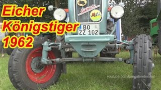 Eicher Königstiger  Indian Tiger  Tractor of 1962 [upl. by Tiemroth]