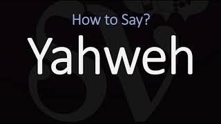 How to Pronounce Yahweh CORRECTLY [upl. by Azer]