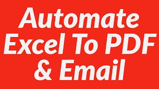 Automate Excel To PDF amp Send PDF Document As Mail Attachment [upl. by Karole]