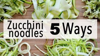 How to Make Zucchini Noodles  5 EASY WAYS [upl. by Millda]