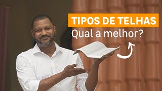 TIPOS DE TELHAS vantagens e desvantagens cerâmica PVC ecológica [upl. by Koziara]