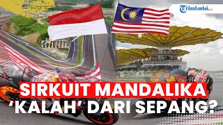 Mandalika Kalah Dari Sirkuit Sepang Malaysia [upl. by Okkin445]