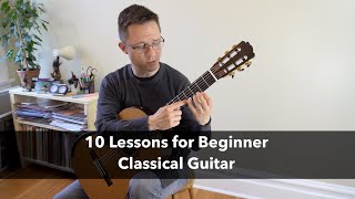 10 Classical Guitar Lessons for Beginners [upl. by Esineg]