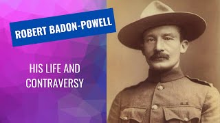 Baden Powell  His Life and Contraversy [upl. by Ayyidas]