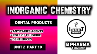 Dental Products  Anticaries Agents  Role Of Fluoride In Dental Caries  Pharmaceutical Chemistry [upl. by Relyuhcs]