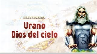 Urano Dios elemental del cielo ᴴᴰ [upl. by Lem803]