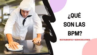 👨‍🍳Buenas Practicas de Manufactura BPM 🧑‍🍳 ⚙ Restaurantes y Servicios Afines 📄🗓 [upl. by Erickson]