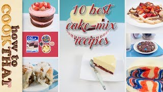 Top 10 Best CAKE MIX recipes in 10 minutes  How To Cook That Ann Reardon [upl. by Okoyik]