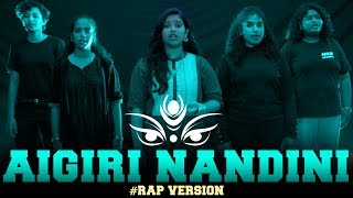 Aigiri Nandini Rap Version  Navaratri Special Song  Mahishasura Mardini [upl. by Ettenrahs325]