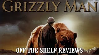 Grizzly Man Review  Off The Shelf Reviews [upl. by Domonic201]