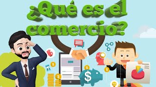 ¿Qué es el comercio [upl. by Jolanta]