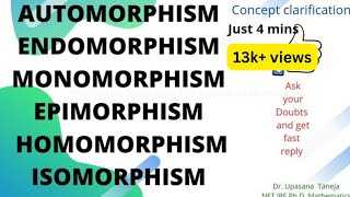 Automorphism endomorphism epimorphism monomorphism homomorphism and isomorphism [upl. by Ilime]