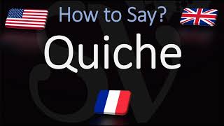 How to Pronounce Quiche CORRECTLY English American French Pronunciation [upl. by Oesile190]