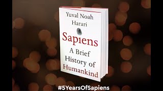 Sapiens A Brief History of Humankind  5 year anniversary [upl. by Tnahsarp498]