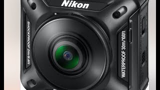 Nikon Keymission 360 Action Camera Preview [upl. by Robbi568]