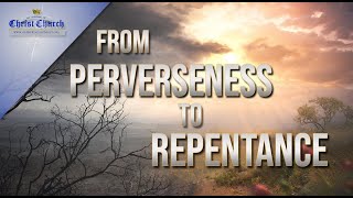 From Perverseness to Repentance [upl. by Radford]