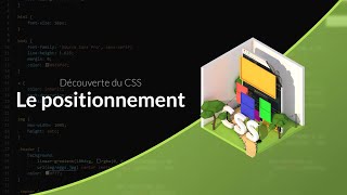 Découverte du CSS 731  Le positionnement [upl. by Artened]