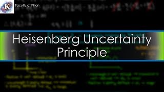 The Heisenberg Uncertainty Principle ProofExplanation [upl. by Aibun351]