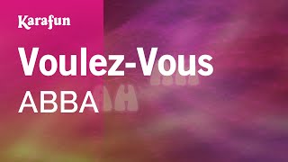 VoulezVous  ABBA  Karaoke Version  KaraFun [upl. by Haily]