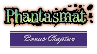 Lets Play  Phantasmat  Bonus Chapter [upl. by Wilber]