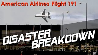 Americas Deadliest Air Disaster American Airlines Flight 191  DISASTER BREAKDOWN [upl. by Derte350]