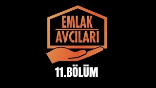 Emlak Avcıları 11 Bölüm [upl. by Leblanc]