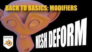 Back to Basics Mesh Deform Modifier [upl. by Yeslehc]