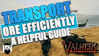 Valheim  How To Transport Ore Efficiently  A HELPFUL GUIDE  NEW PLAYER TUTORIAL [upl. by Ammann611]