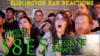 Game Of Thrones  Burlington Bar Reactions  S8E5  CLEGANE BOWL REACTION [upl. by Ainsley]