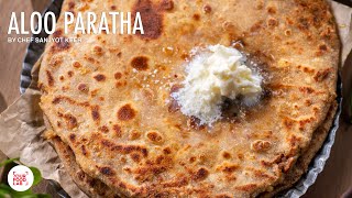 Aloo Paratha Recipe  My Home Style Aloo Paratha  Chef Sanjyot Keer [upl. by Aicelf191]