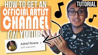 How To Get An Official Artist Channel ♪ on YouTube Easily [upl. by Damiani]