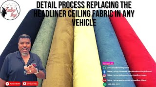 Detail Process Replacing the Headliner Ceiling Fabric in Any Vehicle [upl. by Viscardi396]