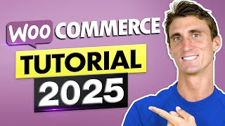 WooCommerce Tutorial 2025  Step by Step Guide for Beginners [upl. by Solakcin]